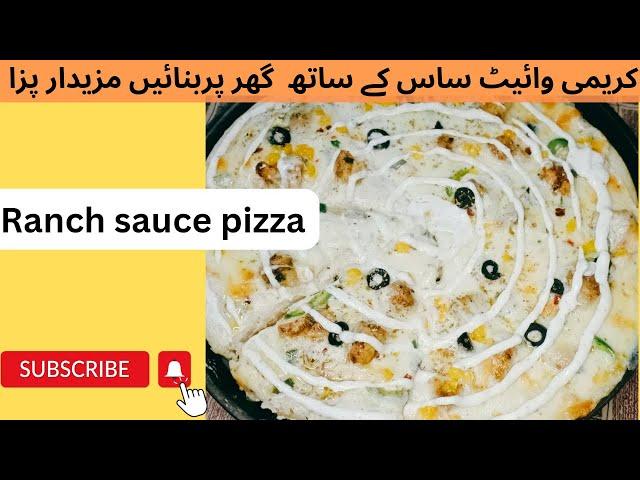 White sauce pizza recipe||ranch sauce pizza||pizza#foodfiestabyfakeha