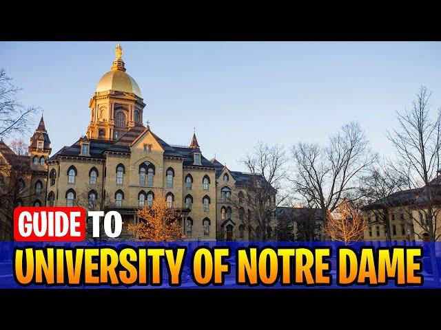 Guide To University of Notre Dame | Notre Dame Campus Tour