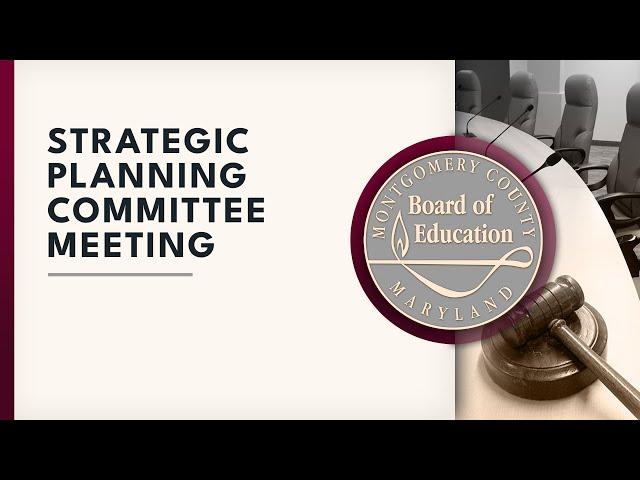 Board of Education - Strategic Planning Committee Meeting - 9/23/24