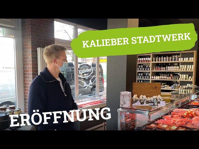 Eröffnung Kalieber STADTWERK | Fleischerei in Cloppenburg | März 2021