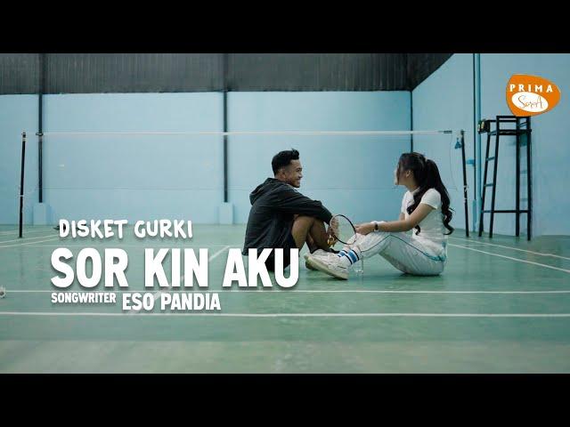 DISKET GURKI || SOR KIN AKU || LAGU KARO TERBARU || OFFICIAL MUSIC VIDEO