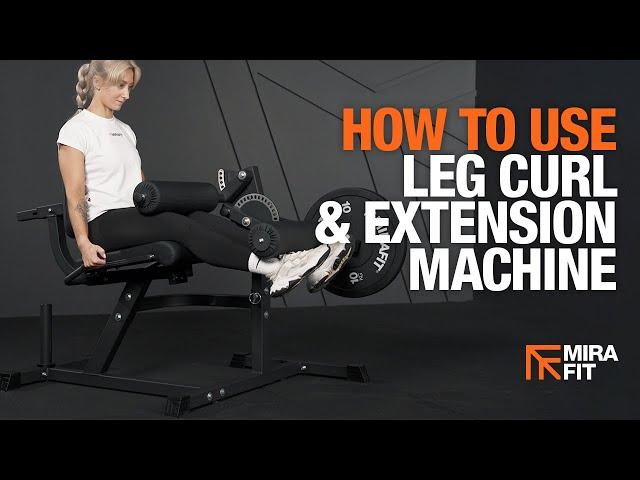 How to Set up and Use the Mirafit Leg Curl and Leg Extension Machine