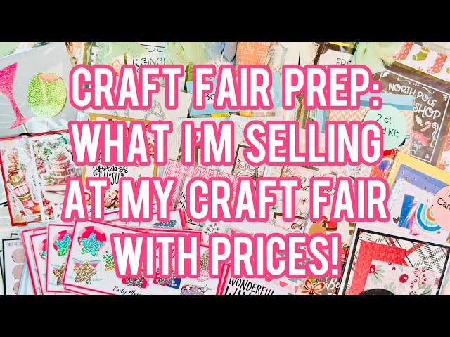 Craft Fair Prep! What I’m Selling At My Craft Fair Market With Prices!!