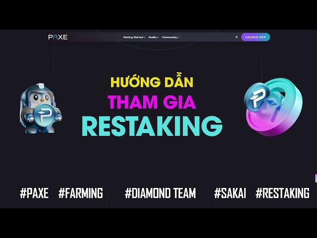 HƯỚNG DẪN LÀM LỆNH RESTAKING pPAXE nhận 3% LỢI NHUẬN = PAXE