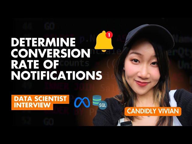 Meta SQL Data Scientist Interview: Calculate Notification Conversion Rates