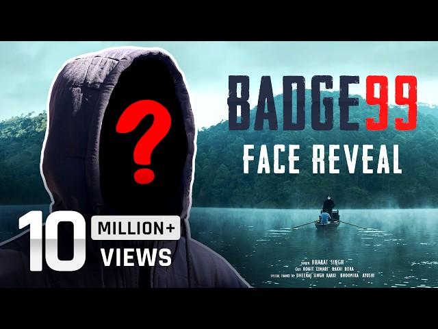 BADGE99 OFFICIAL FACE REVEAL VIDEO