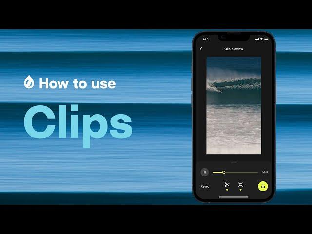 How to use Clips to crop, zoom, and share your waves