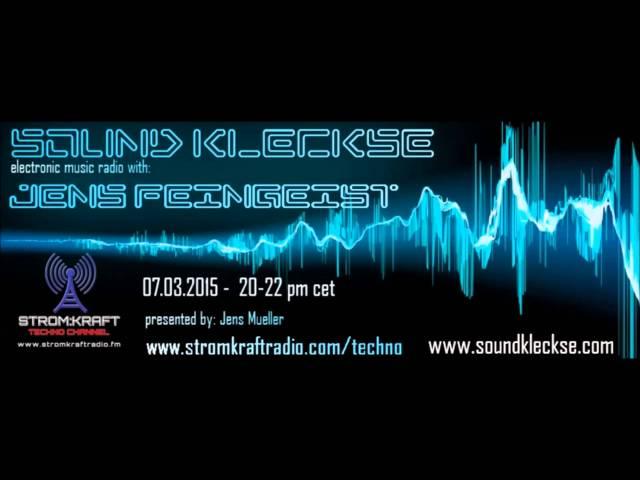 Sound Kleckse Radio Show 0123.1 - Jens Feingeist - 07.03.2015