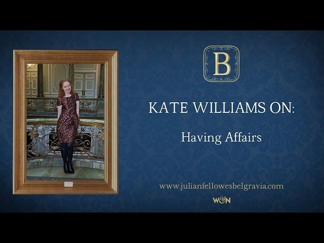 Julian Fellowes’s BELGRAVIA Episode 5:  Kate Williams on Having Affairs