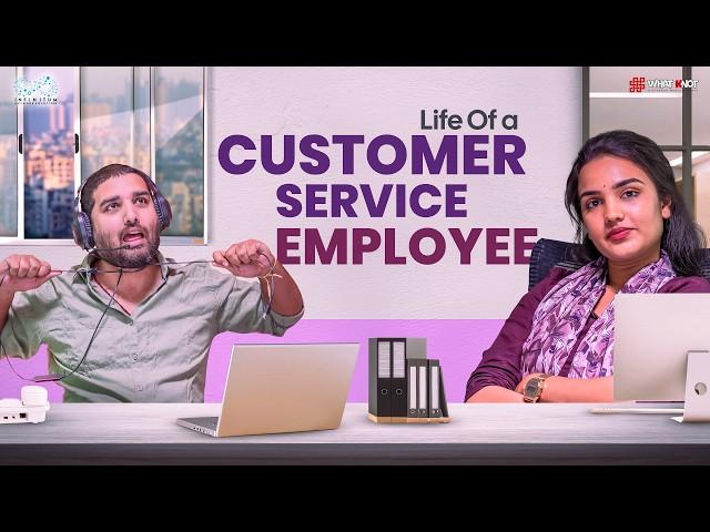 Customer Service Employee Life | Telugu Comedy Video | WhatKnot | Infinitum Media