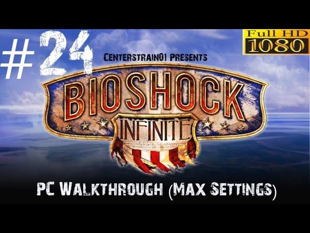 Bioshock Infinite Walkthrough - Hard PC (Max Settings 1080p) - Part 24 - Vigors Rock