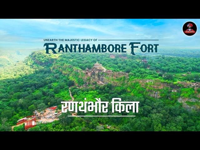 Ranthambore Fort | रणथंभौर - History & Travel Guide | Tour & Explore Ranthambore - Rajasthan.