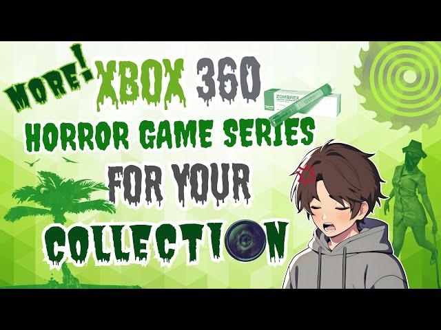 More XBOX 360 Horror Game Series You NEED In Your Collection!