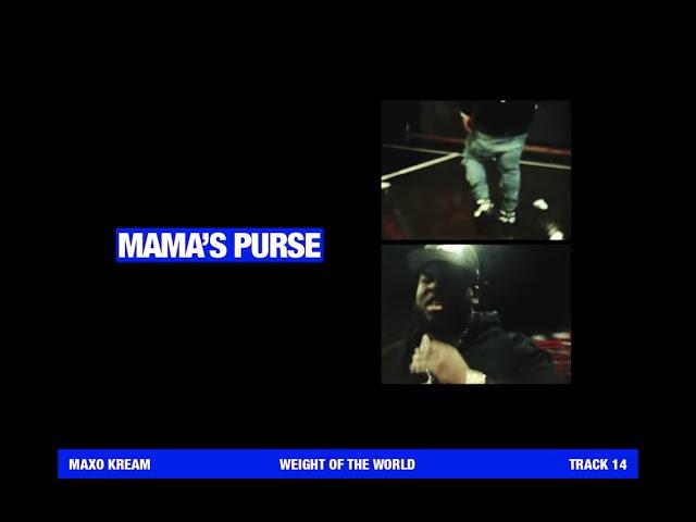 MAXO KREAM - MAMA'S PURSE [OFFICIAL LYRIC VIDEO]