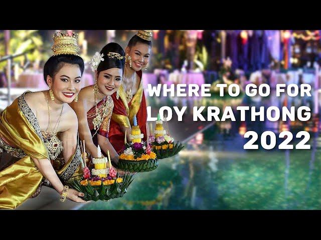 All You Need to know about Loy Krathong in Thailand 2022