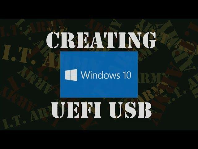 How to create Windows 10 UEFI bootable USB