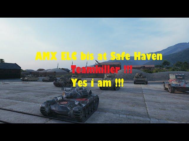 AMX ELC bis at Safe Haven. TEAMKILLING Time !!!