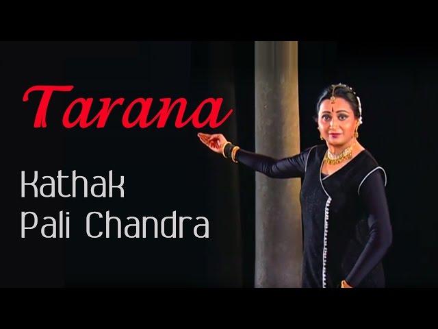 Tarana: A synthesis of music and rhythm | Kathak by Guru Pali Chandra