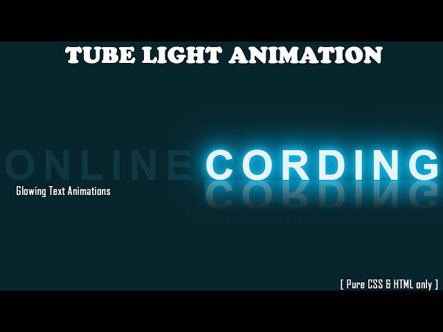 Glowing Tube Light Text Animation Effects using HTML & CSS