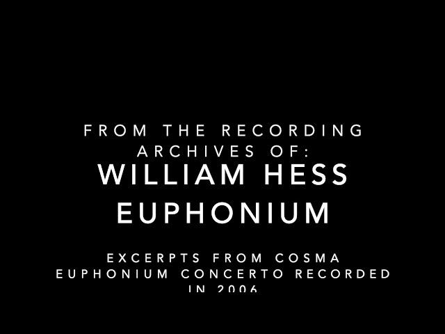 Cosma Euphonium Concerto excerpts - William Hess