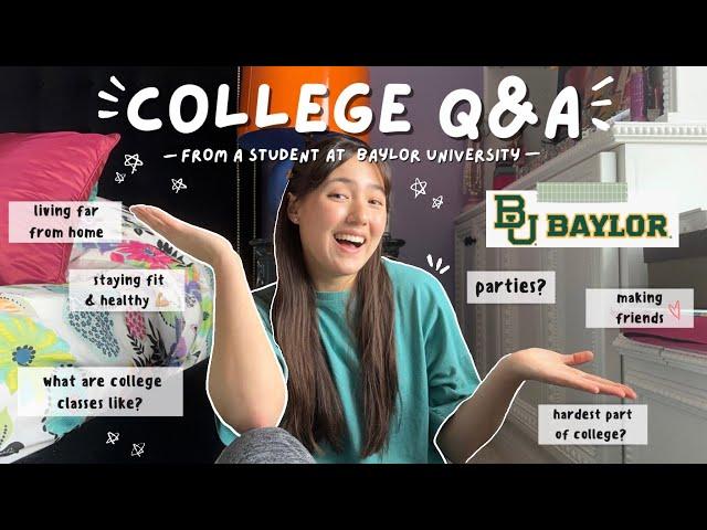 COLLEGE Q&A @ Baylor University  | ADVICE on adjusting, staying healthy, friends, finances & MORE