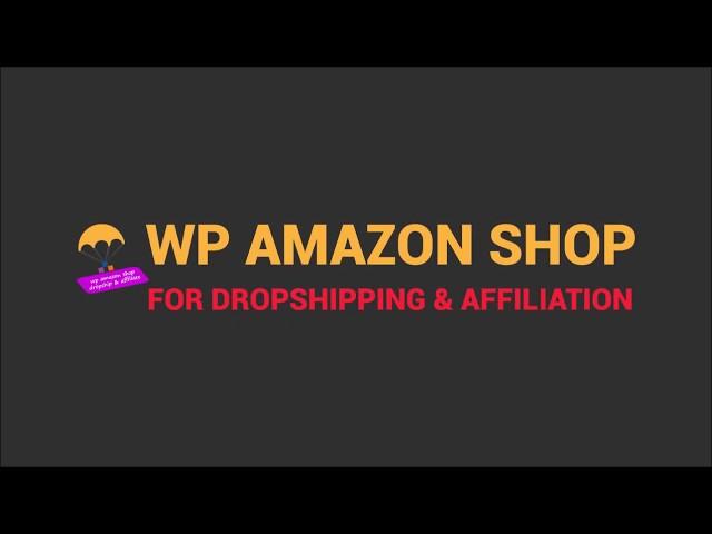 WP Amazon Shop for Dropshipping & Affiliation