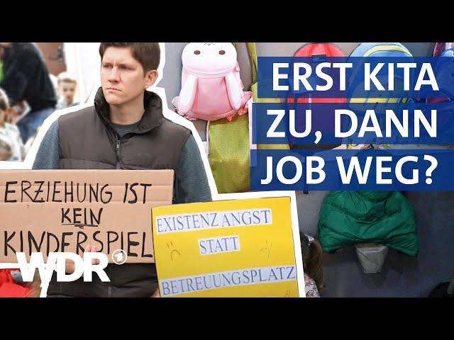 Mangelware Kitaplätze: Wenn Eltern nicht mehr arbeiten können | Westpol | WDR