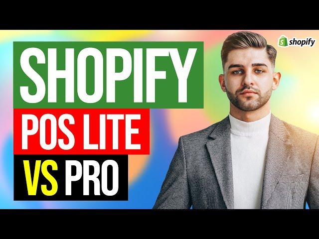 Shopify POS Lite vs Pro 2024 - Pricing, Features and More (Don't choose WRONG!)