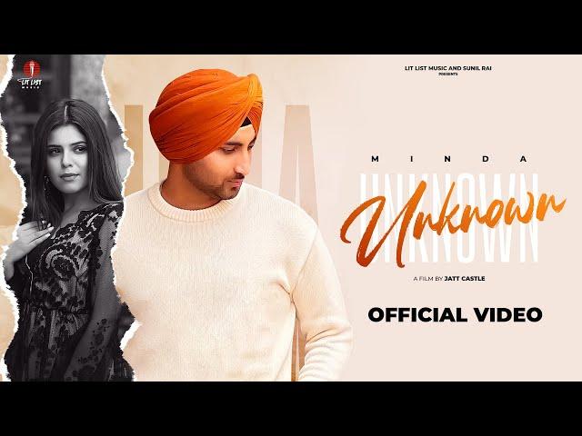 New Punjabi Songs 2022 | Unknown (Official Video) Minda | Geet Goraya | RAKA | Punjabi Songs 2022