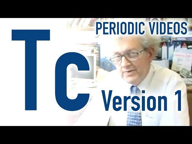 Technetium (version 1) - Periodic Table of Videos