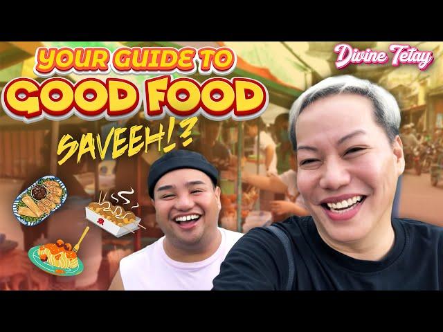 YOUR GUIDE TO GOOD FOOD... SAVEEHH?! | TONTON | DIVINE TETAY