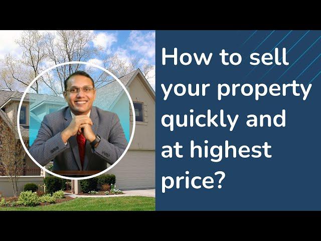 How to sell your property quickly and at highest price | Sanat Thakur