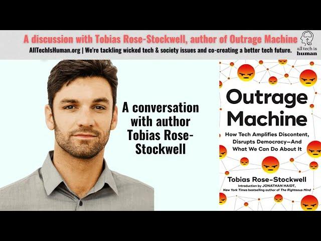 Responsible Tech Author Series: Outrage Machine by Tobias Rose-Stockwell