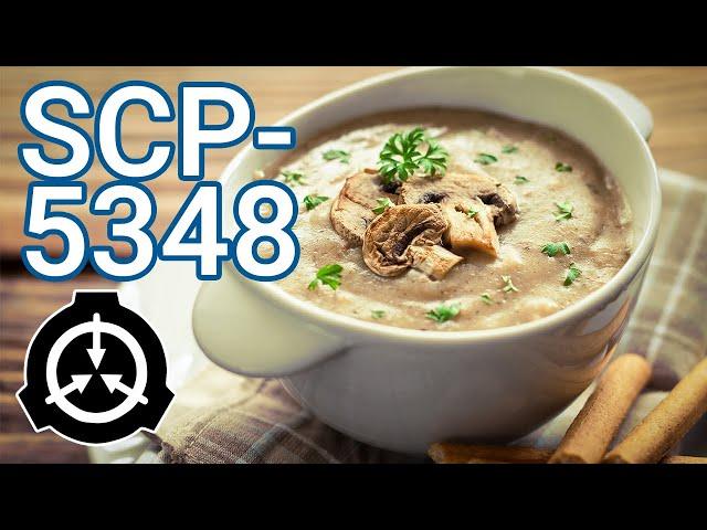 SCP-5348 | Mama Ambrose's Creamy Mushroom Bisque