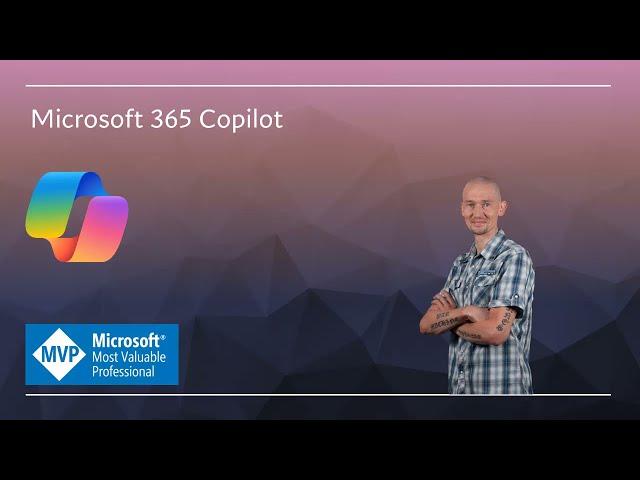 Microsoft 365 Copilot - Episode 1 - Start of the series with a practical example!