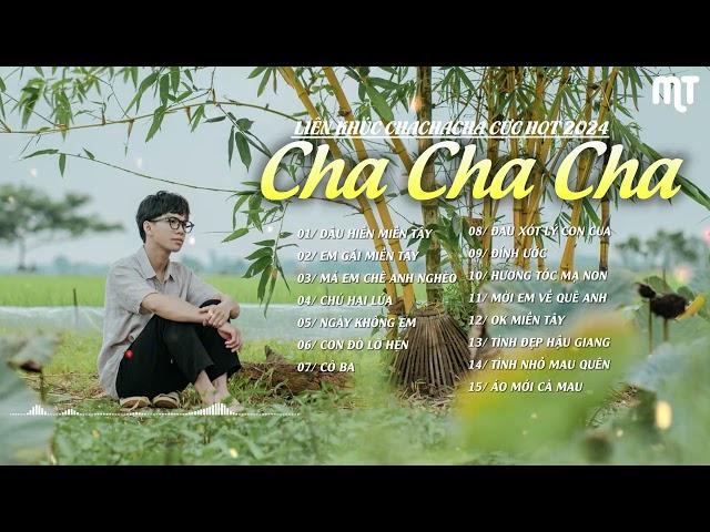 Liên Khúc Cha Cha Cha Cực Hay 2024 | DÂU HIỀN MIỀN TÂY - CHÚ HAI LÚA | Rumba ChaChaCha Cực Hay