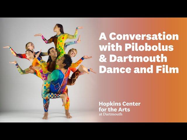 A Conversation with Pilobolus & Dartmouth Dance and Film