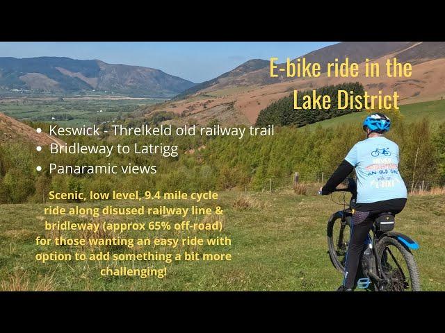 9.4 mile e-bike ride along the Keswick railway path and trail up to Mallen Dodd for amazing views.