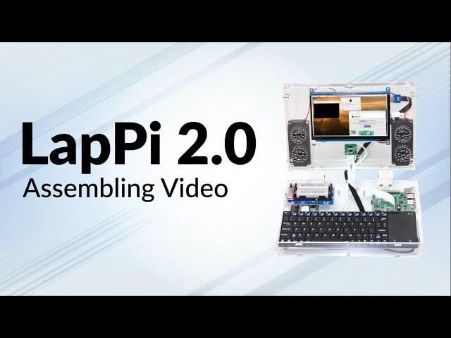 LapPi Complete Assembly Video   Build Your Own DIY Laptop!