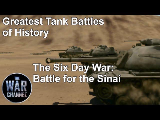 Greatest Tank Battles of History | Season 2 | Episode 7 | The Six Day War: Battle for the Sinai