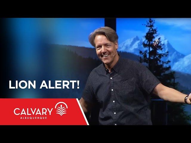 Lion Alert! - 1 Peter 5:8-9 - Skip Heitzig