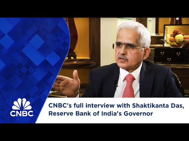 CNBC Conversation with Shaktikanta Das, Reserve Bank of India's Governor