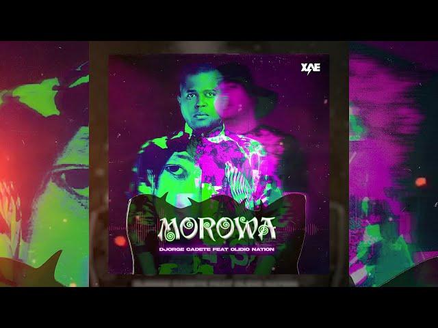 Djorge Cadete feat Olidio Nation - Morowa (Audio Oficial)