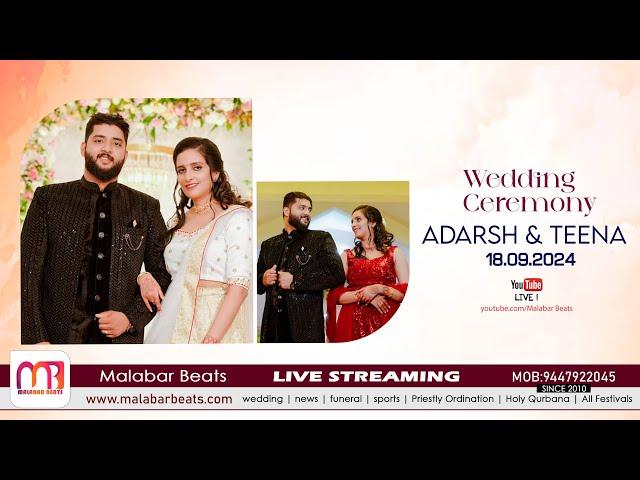 Adarsh and teena | Wedding Ceremony | 18.09.2024 | malabar beats