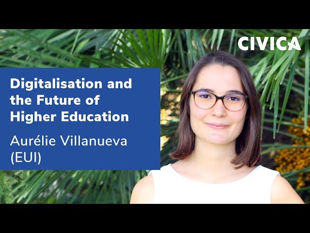 Digitalisation and the Future of Higher Education: Aurélie Villanueva