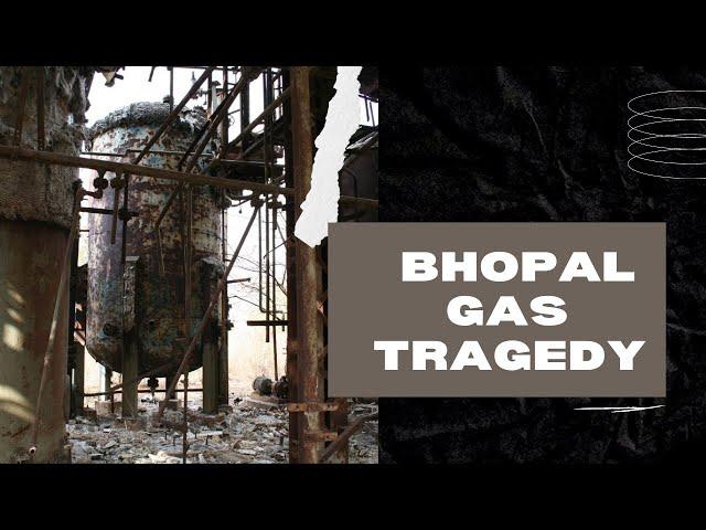 Bhopal disaster | The Bhopal gas tragedy