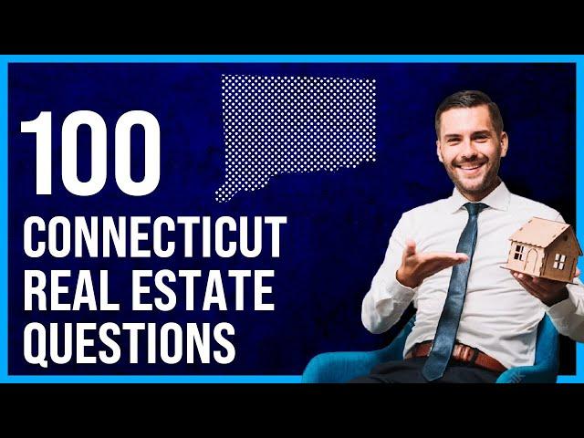 Connecticut Real Estate Exam 2023 (100 Questions with Explained Answers)