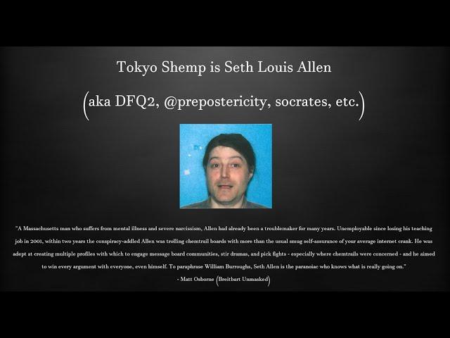 Tokyo Shemp is Seth Louis Allen (aka DFQ2, @prepostericity, socrates, etc.)