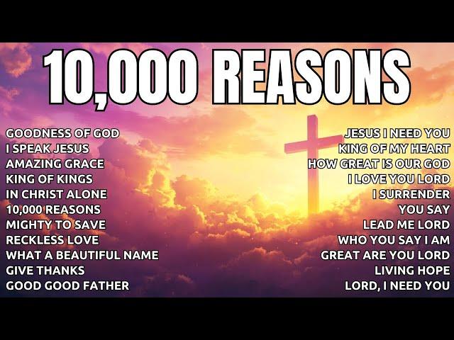 Nonstop Praise And Worship Songs With Lyrics - Praise and Worship Songs 2024 - Goodness Of God