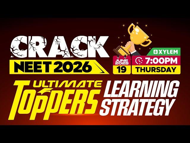 Crack NEET 2026 Ultimate Topper's Learning Strategy!! | Xylem NEET